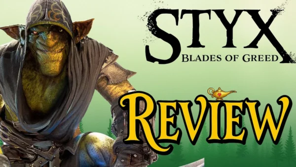 Styx: Blades of Greed Review - A Classic Stealth Series Reborn?