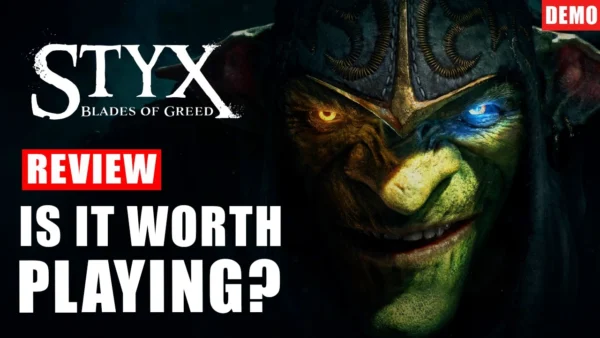 Styx Blades of Greed Review - Is It Worth Playing? | Analysis of Gameplay Demo