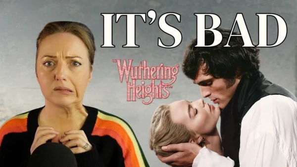 "Wuthering Heights" is really that bad & here's why ️honest review plus movie vs the book