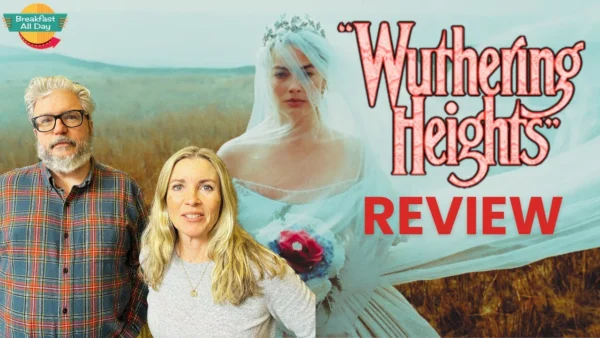 WUTHERING HEIGHTS Movie Review | Margot Robbie | Jacob Elordi | Emerald Fennell