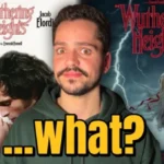 The ‘Wuthering Heights’ Remake Is Fundamentally Broken