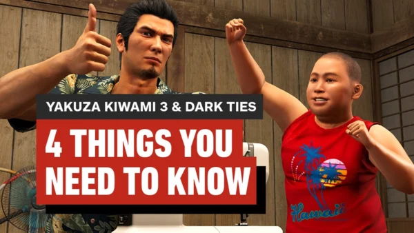 Yakuza Kiwami 3 & Dark Ties - 4 Things You Need to Know