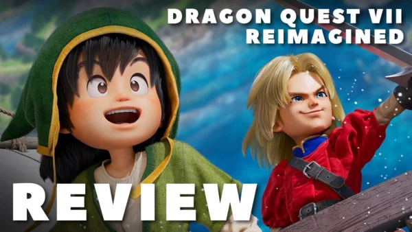 Dragon Quest 7 Reimagined REVIEW - It's Complicated