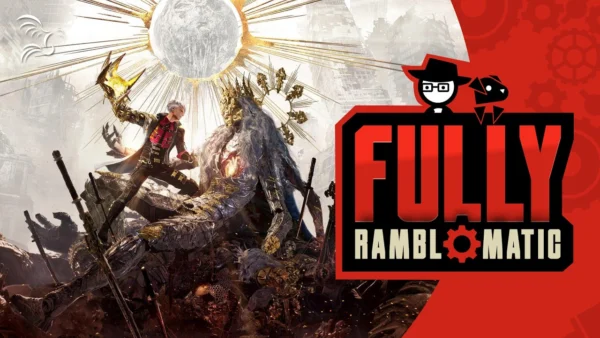 Code Vein II | Fully Ramblomatic