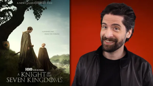 So, I Watched A KNIGHT OF THE SEVEN KINGDOMS...