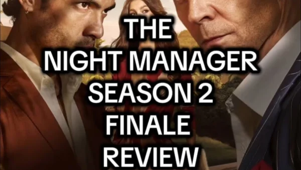 THE NIGHT MANAGER SEASON 2 FINALE REVIEW