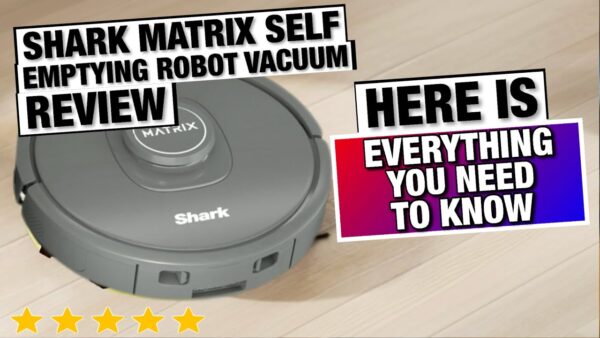 Shark Matrix Self Emptying Robot Vacuum Honest Review (WATCH BEFORE YOU BUY)