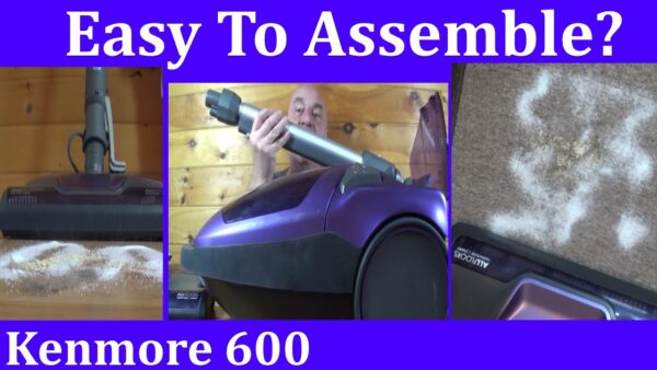 How good? Kenmore 600 Series Canister Vacuum Cleaner (Assembly/Test/Review)