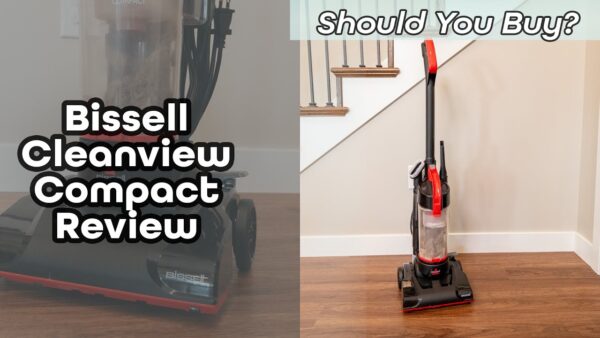 Bissell Cleanview Compact Upright Vacuum Review: Powerful and Affordable!