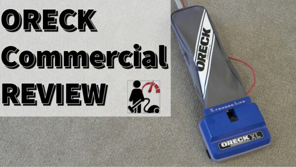 Oreck XL Commercial Vacuum Review & Test
