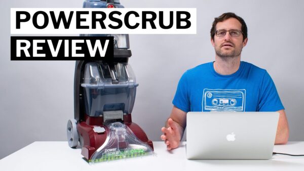 Hoover PowerScrub Review - Extensive Testing and Analysis