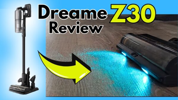 We Tried the DREAME Z30 Cordless Vacuum and...WOW