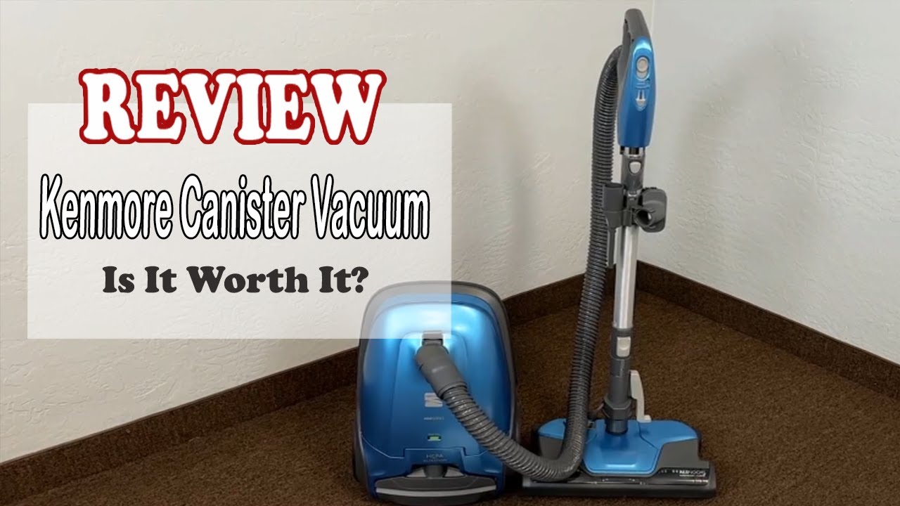 Kenmore Bagged Canister Vacuum Cleaner Review - A great choice 2024