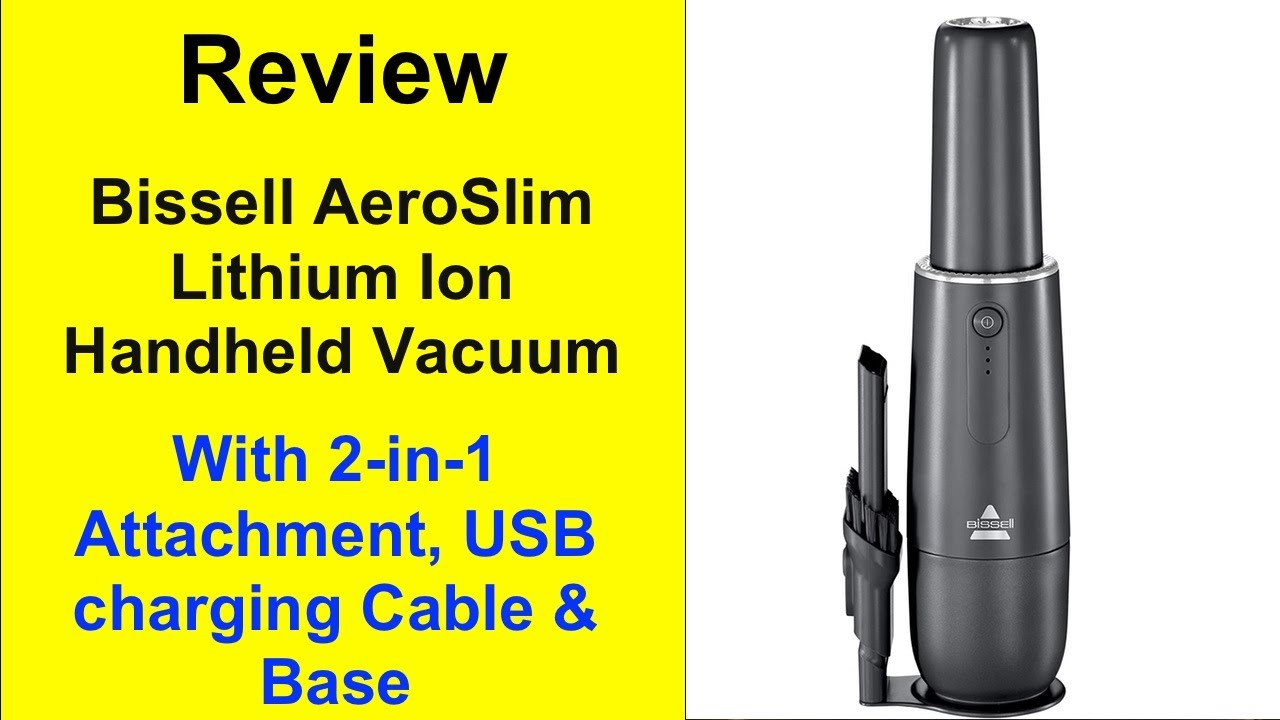 Review Bissell AeroSlim Portable Lithium Ion Handheld Vacuum Model 29869