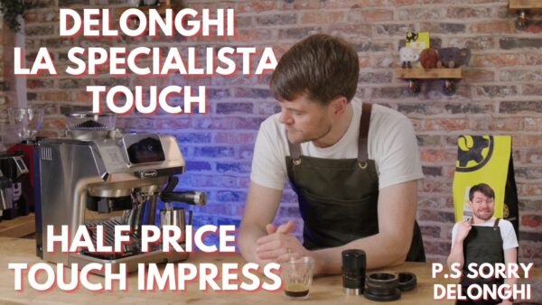 DeLonghi La Specialista Touch Review - Half Price Sage/Breville Barista Touch Impress?
