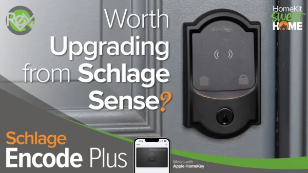 Schlage Encode Plus! Is this new HomeKit compatible smart lock worth the upgrade from Schlage Sense?