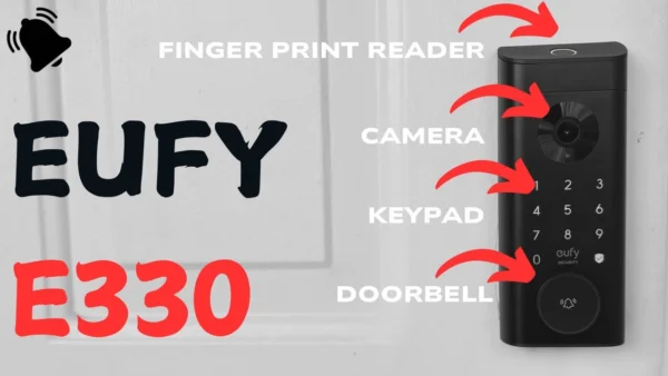 Eufy E330 Security Video Smart Lock - DOES IT ALL !!!