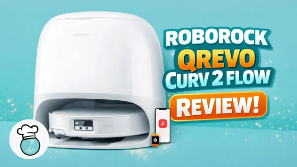 Roborock Qrevo Curv 2 Flow Review: Real-World Testing (The Good & The Bad)