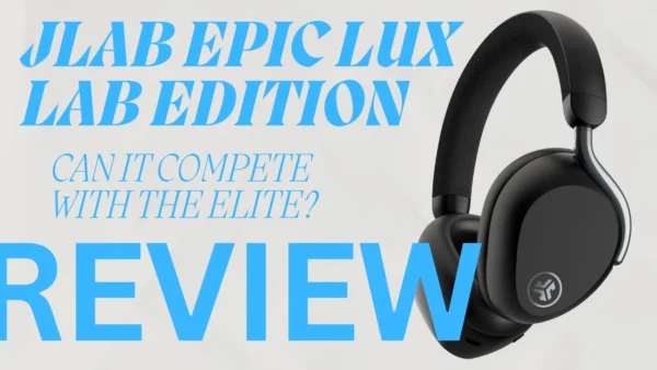 JLab Epic Lux Lab Edition ANC Headphones Review: Wasted Potential!