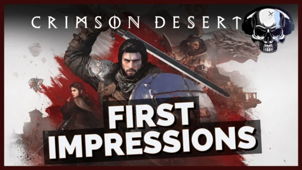 Crimson Desert - First Impressions