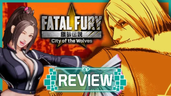 Fatal Fury: City of the Wolves Review – 26 Years Later, the Legend Has Returned