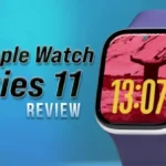 Apple Watch Series 11 Review: Watch This Before Buying The Latest Apple Watch