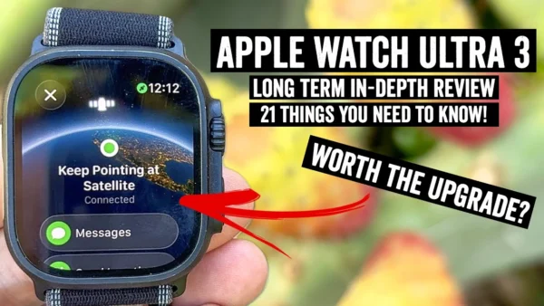 Apple Watch Ultra 3 In-Depth Review: Worth The Upgrade?