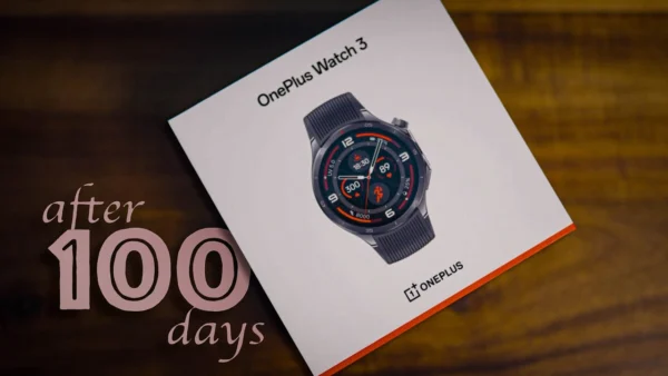 Reviewing The One Plus Watch 3 After 100 Days