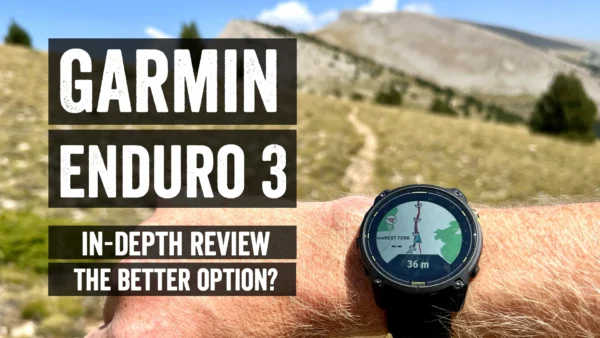 Garmin Enduro 3 In-Depth Review: The Cheaper/Better Fenix 8?