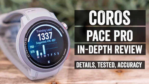 COROS Pace Pro In-Depth Review: Now With AMOLED and Maps!
