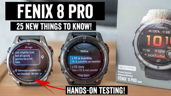 Garmin Fenix 8 Pro: LTE, MicroLED & Satellite Messaging Hands-On: Everything You Need to Know!