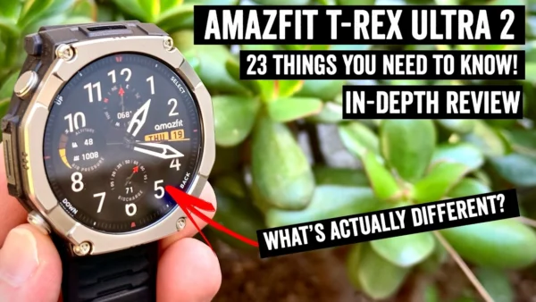 Amazfit T-Rex Ultra 2 In-Depth Review: 23 New Things You Need to Know!