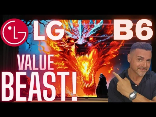 LG B6 The AMAZING OLED TV For Everyone!