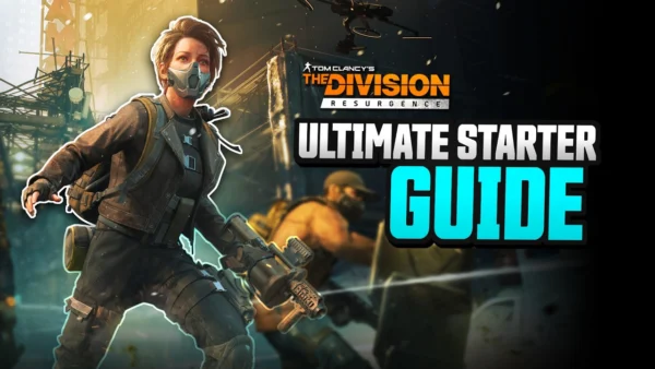 14 Tips I WISH I KNEW Before Starting The Division Resurgence...