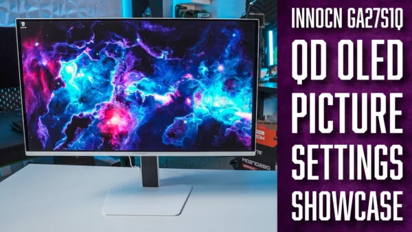 Innocn GA27S1Q QD OLED Picture Settings Showcase