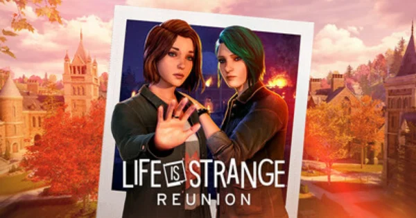 Life is Strange: Reunion Review | GameGrin