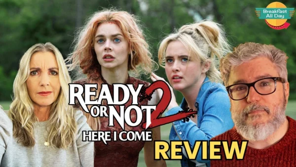 READY OR NOT 2: HERE I COME Movie Review | Samara Weaving | Kathryn Newton