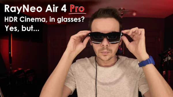 RayNeo Air 4 Pro Review - A New High For Price To Performance Ratio
