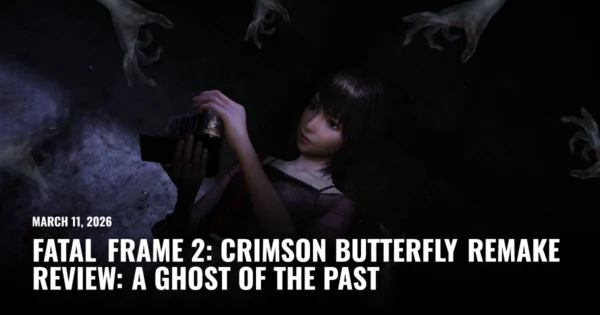 Fatal Frame 2: Crimson Butterfly Remake Review: A Ghost of the Past | Restart.run