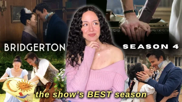 Why Bridgerton Season 4 Is OFFICIALLY The Best Season of The Show