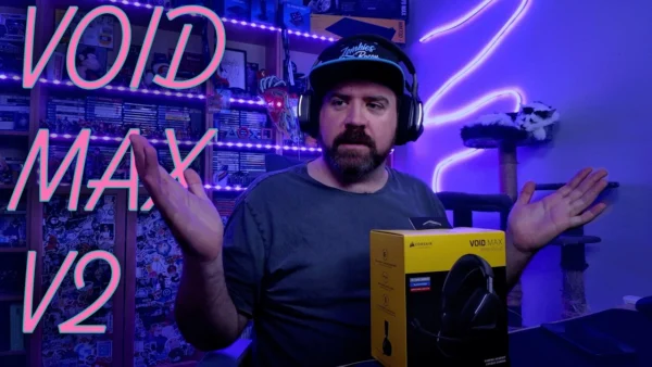 Corsair VOID v2 MAX Wireless Review | Super Comfy Gaming Headset for Streaming