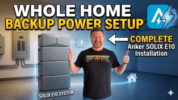 Whole Home Backup Power Setup | Anker SOLIX E10 Complete Installation