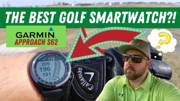 The best golf smartwatch?! Garmin Approach S62 Review