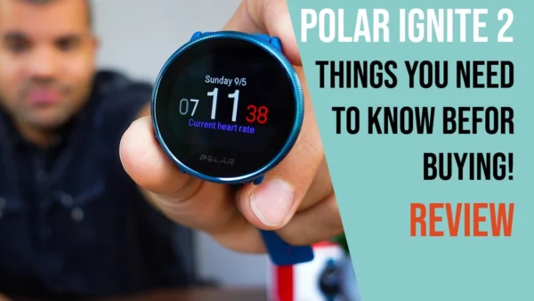POLAR IGNITE 2 SPORTWATCH Review| Connection Problems and Why You Should Think Twice Befor Buying It
