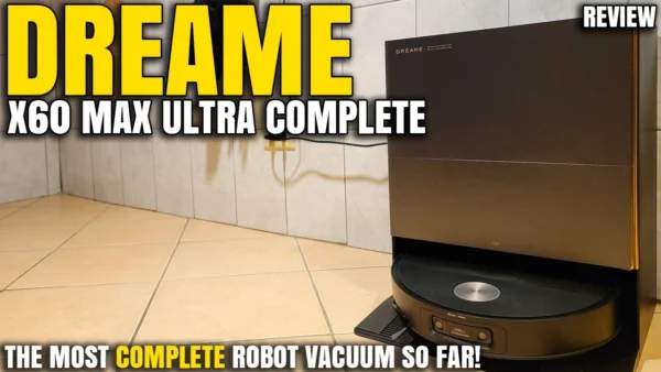 The Most COMPLETE Robot So Far! | Dreame X60 Max Ultra Complete Robot Vacuum Review