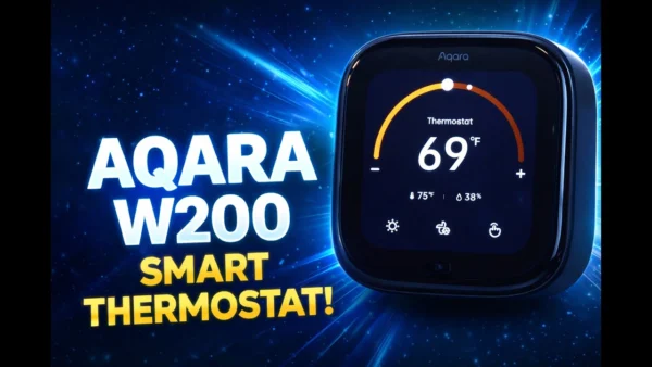 The Aqara Smart Thermostat Hub W200: Just Better!
