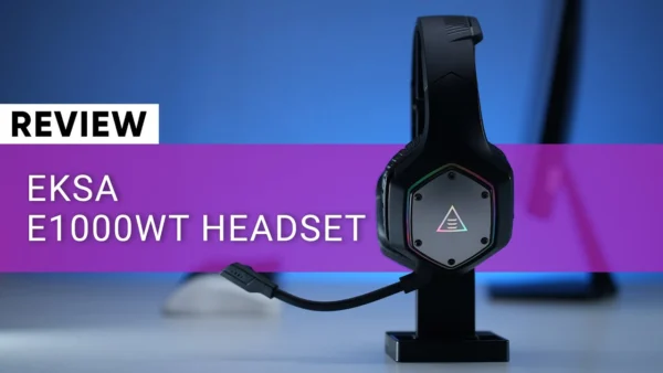 EKSA Has Nailed It! E1000 WT Headset Review