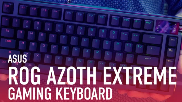 Hands On: Asus ROG Azoth Extreme Makes a Great Tweaker's Keyboard Even Better