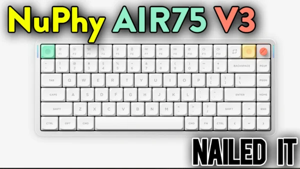 NuPhy Air75 V3 Review: The Redemption of Low Profile Keyboards