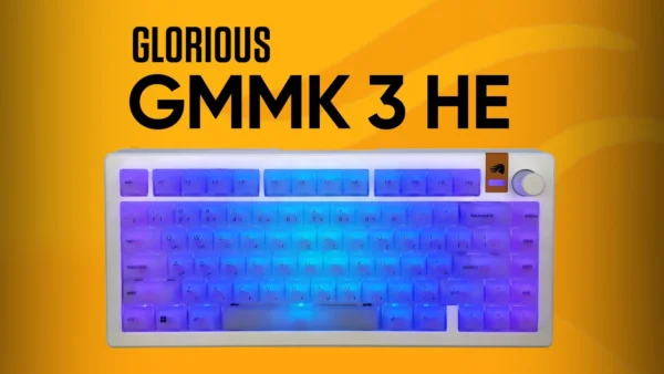 Glorious GMMK 3 HE: This Keyboard Does Everything